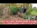 Download Lagu Maaf Pak Kadus‼️Rumpun Bambu Dan Pisang Bantaran Kali Kirana Dibabat Habis Excavator