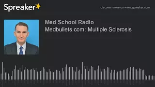 Medbullets com Multiple Sclerosis