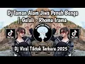 Download Lagu REGGAE MENGKANE - DJ TAMAN ALAM JIWA PENUH BUNGA || GULALI - RHOMA IRAMA VIRAL TIKTOK TERBARU 2025 