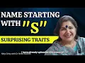 Does Your Name Start With 'S'? Here Is What It Means