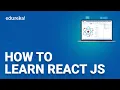 How to Learn React JS React JS Roadmap Edureka