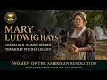 Mary Ludwig Hays The Real Woman Behind Molly Pitcher