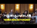 Download Lagu SEMUANYA ADALAH TEMANKU I IWAN FALS DAN SAWUNG JABO I LIRIK SI PENJELAJAH ALAM