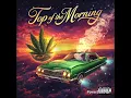 Top of the Morning (Alternate Intro and Outro) - Curren$y & DJ.Fresh