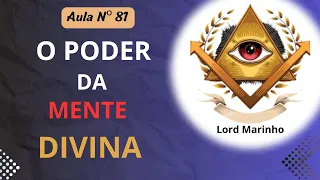 Aprenda a Acessar o Poder da mente Divina- Aula    #086
