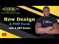 How To Design PHP Form with - POST Action Trevoir Williams
