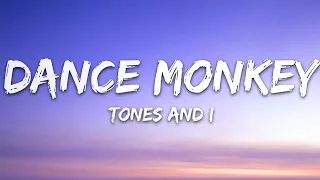 Tones And I Dance Monkey WITH 1 HOUR LYRIC 