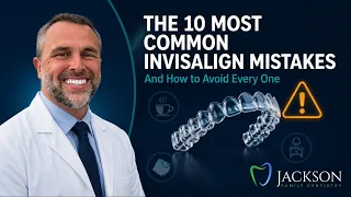 The 10 Most Common Invisalign Mistakes And How to Avoid Every One