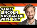 How To Start Lincoln Navigator With Key - Easy Guide