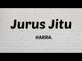 Jurus Jitu - HARRA. | Lyrics / Lirik
