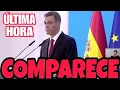 ⚠️DIRECTO URGENTE⚠️PEDRO SÁNCHEZ COMPARECE DE URGENCIA.