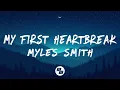 Download Lagu Myles Smith - My First Heartbreak (Lyrics)