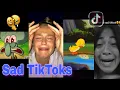 SAD TikToks That Will Make You Cry (Especially at Night)😭🚫🧢
