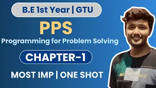 Chapter-1 in One Shot Programming for Problem Solving PPS B E Sem-1 GTU