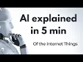 AI in 5 Minutes AI Made Easy Quick Guide to How Artificial Intelligence works AI Technology