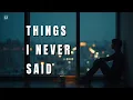 Lagu Things I Never Said 🌌 Emotional Pop Songs for Late Night Thoughts (EchoZuno Mix)