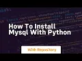 how to install mysql with python