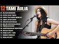 Download Lagu Tami Aulia Full Album - Sejauh Mungkin | Lagu Galau Viral Tiktok 2025