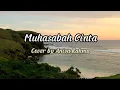 Download Lagu Muhasabah Cinta_Cover by Anisa Rahma (Lirik Video)
