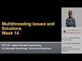 Week 14 - Multithreading Issues and Solutions