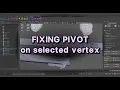Fixing Pivot on selected vertex in MAYA