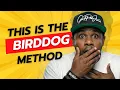 The Birddog Method How to Get Paid Finding Real Estate Deals No Money No License No Credit