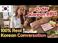 Real Korean Conversation How to Order Korean BBQ at a Korean Restaurant Learn Korean