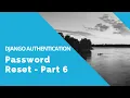 Password Reset - Django Authentication Tutorial