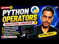 Python Operators Q A Most Important Questions Explained Lecture