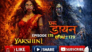 yakshini hindi horror story episode 179 pre final ka sach 