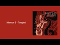 Maroon 5 - Tangled