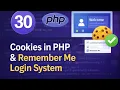 PHP Tutorial 30 Cookies in PHP Remember Me Login System