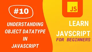JavaScript Tutorial Understanding Object DataType Aditya Burgula