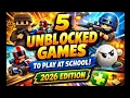 5 Unblocked Multiplayer Games to Play at School 2026 Edition