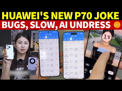 Download MP3 Huawei’s New P70 Phone Is a Joke: Glitchy, Sluggish, With AI ‘One-Click Undress’