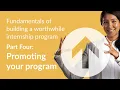 Building an Internship Program Part 4 Promoting your program