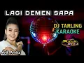 Download Lagu LAGI DEMEN SAPA - Anik Arnika // DJ Tarling Karaoke