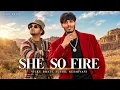 SHE SO FIRE (Official Music Video) | Vicky Bhati & Sushil Kesarvani | New Punjabi Song 2026