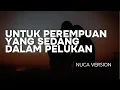 Download Lagu [HQ] KARAOKE UNTUK PEEREMPUAN YANG SEDANG DALAM PELUKAN - PAYUNG TEDUH [VERSI NUCA]