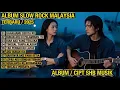 Download Lagu Lagu Bikin Sedih 😭 | Album Slow Rock Malaysia 🎧 | Terbaru 2025