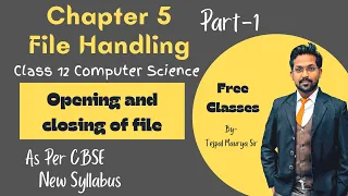 Chapter 5 File Handling Part 1 Opening and closing a file in python Class 12 Computer Science