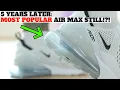 5 YEARS LATER These are STILL The Most Popular NIKE AIR Sneakers