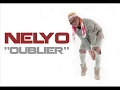 Download Lagu Nelyo - Oublier [ Audio ]
