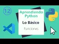 Aprendiendo Python Lo Basico - 12 Funciones Curso de Python 2020 desde cero COMPLETO