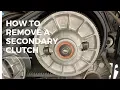 How to remove a Polaris RZR Secondary Clutch