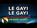 Download Lagu Le Gayi Le Gayi - Asha Bosle anx Udit Narayan (karaoke version)