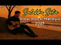 Download Lagu Lagu Malaysia -  Salahku Setia - Slow Rock Jiwang Melayu 2025 - lagu cinta sedih menyentuh hati