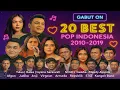 Download Lagu Best of the Best Pop Indonesia 2010-2019 | 20 Lagu Paling Hits Sepanjang Dekade 2010-2019