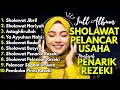Lagu SHOLAWAT TERBARU 2025 | SHOLAWAT NABI PENARIK REJEKI | Sholawat Jibril, Sholawat Busyro, Nariyah