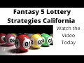 Fantasy 5 Lottery Strategies California